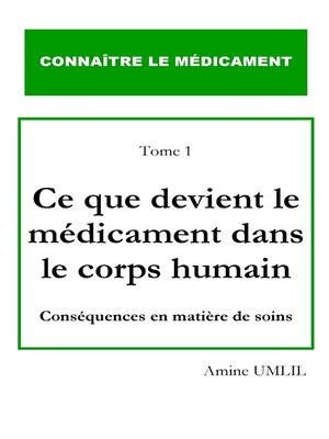 cover image of Ce que devient le médicament dans le corps humain